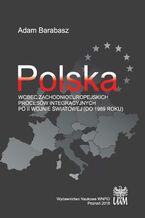 Polska wobec zachodnioeuropejskich procesw integracyjnych po II wojnie wiatowej (do 1989 r.)