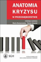 Anatomia kryzysu w przedsiębiorstwie