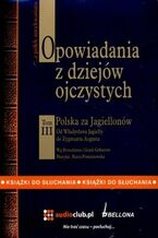 Okładka - Opowiadania z dziejów ojczystych. Tom 3 - Bronisław Gebert