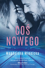 Okładka - Coś nowego - Magdalena Winnicka