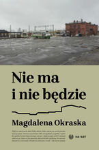 Okładka - Nie ma i nie będzie - Magdalena Okraska