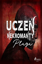 Okładka - Uczeń nekromanty: Plaga - E. Raj