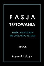 Pasja Testowania