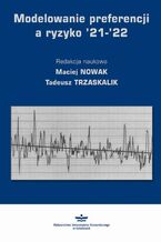 Okładka - Modelowanie preferencji a ryzyko 21-22 - Tadeusz Trzaskalik, Maciej Nowak