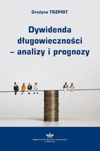 Dywidenda długowieczności  analizy i prognozy