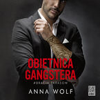 Okładka - Obietnica gangstera - Anna Wolf