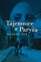 Okładka - Tajemnice Paryże - Eug&#232;ne Sue