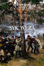 Okładka - Syk węża - t. 1 cyklu Oblicza prowokacji - Jan Wernik