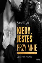 Okładka - Kiedy jesteś przy mnie - Sandi Lynn