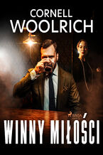 Okładka - Winny miłości - Cornell Woolrich