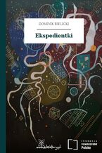 Okładka - Ekspedientki - Dominik Bielicki