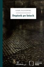 Okładka - Dopisek po latach - Karol Maliszewski