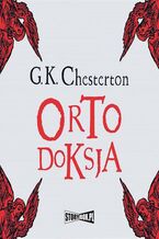 Okładka - Ortodoksja - Gilbert Keith Chesterton