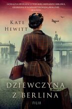 Okładka - Dziewczyna z Berlina - Kate Hewitt