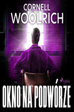 Okładka - Okno na podwórze - Cornell Woolrich