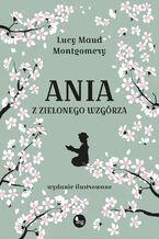 Okadka ksiki Ania z Zielonego Wzgrza