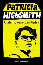 Okładka - Utalentowany pan Ripley - Patricia Highsmith