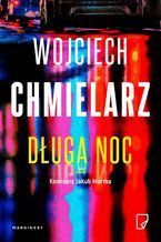 Okładka - Długa noc. Cykl Jakub Mortka. Tom 6 - Wojciech Chmielarz