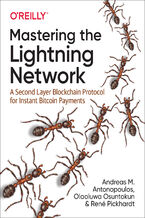 Okładka - Mastering the Lightning Network - Andreas M. Antonopoulos, Olaoluwa Osuntokun, René Pickhardt