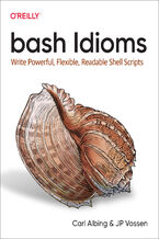 Okładka - bash Idioms - Carl Albing, JP Vossen