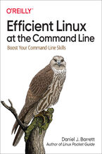 Okładka - Efficient Linux at the Command Line - Daniel J. Barrett
