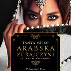 Arabska saga. Arabska zdrajczyni