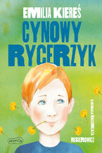 Okładka - Cynowy rycerzyk - Emilia Kiereś