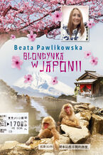 Okładka - Blondynka w Japonii - Beata Pawlikowska