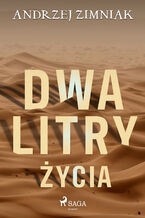 Okładka - Dwa litry życia - Andrzej Zimniak