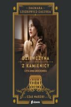 Okładka - Dziewczyna z kamienicy. Czas nadziei - Dagmara Leszkowicz-Zaluska