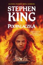 Okładka - Podpalaczka - Stephen King