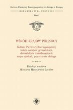 Okładka - Wśród krajów Północy - Anna Kędziorek, Bartosz Działoszyński, Mirosława Hanusiewicz-Lavallee, Kasper Pfeifer, Anna Gogolewska, Beata Jankowiak-Konik, Krystyna Kruczyńska, Giovanna Brogi, Jörg Schulte, Janusz Olech