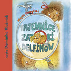 Okładka - Tajemnice Zatoki Delfinów - Magda Podbylska
