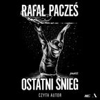 Okładka - Ostatni śnieg - Rafał Pacześ