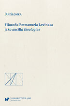 Filozofia Emmanuela Levinasa jako ancilla theologiae