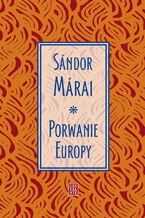 Okładka - Porwanie Europy - Sándor Márai