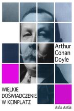 Okładka - Wielkie doświadczenie w Keinplatz - Arthur Conan Doyle