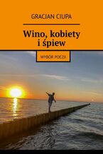 Wino, kobiety i śpiew