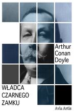 Okładka - Władca Czarnego zamku - Arthur Conan Doyle