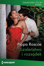 Okładka - Szaleństwo i rozsądek - Pippa Roscoe