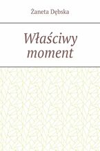 Właściwy moment