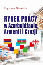 Okadka ksiki Rynek pracy w Azerbejdanie, Armenii i Gruzji