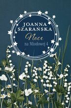 Okładka - Noce na Miodowej 4 - Joanna Szarańska