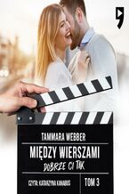 Okładka - Dobrze ci tak. Tom 3 - Tammara Webber