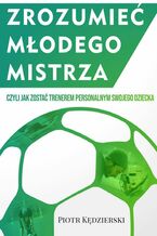 Zrozumieć młodego Mistrza