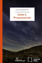 Okładka - Sonet I. Przypomnienie - Adam Mickiewicz