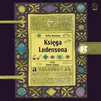 Okładka - Księga Ludensona - Zofia Stanecka,  Marianna Oklejak