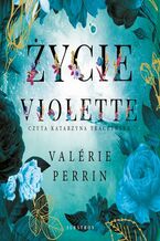 Okładka - ŻYCIE VIOLETTE - Valerie Perrin