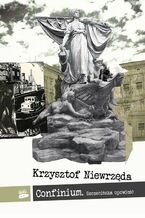 Okładka - Confinium. Szczecińska opowieść - Krzysztof Niewrzęda