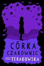 Okładka - Córka Czarownic - Dorota Terakowska